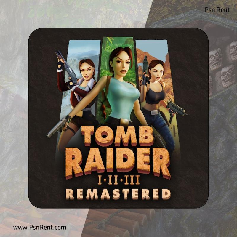 اجاره اکانت قانونی    Tomb Raider I–III Remastered  | برای PS4 و PS5