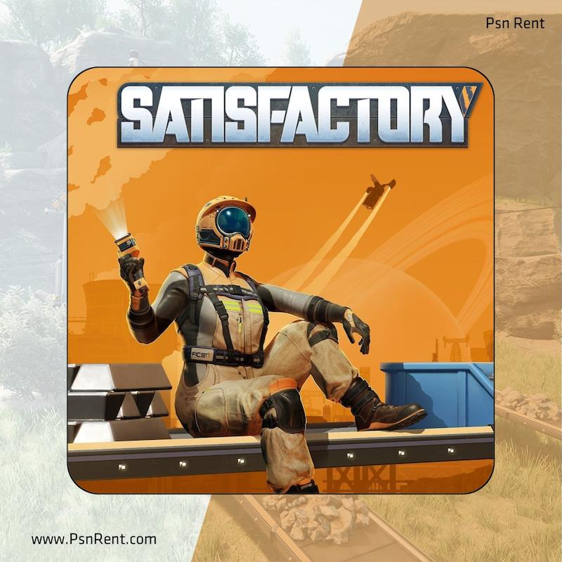اجاره اکانت قانونی   Satisfactory | برای PS4 و PS5