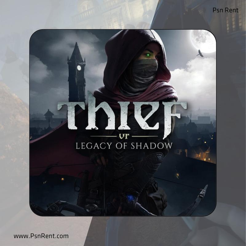 اجاره اکانت قانونی   Thief VR: Legacy of Shadow | برای PS4 و PS5 