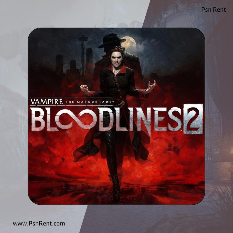 اجاره اکانت قانونی   Vampire: The Masquerade – Bloodlines 2 | برای PS4 و PS5 