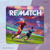 اجاره اکانت قانونی    REMATCH   برای PS4 و PS5