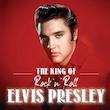 "ELVIS PRESLEY "THE KING OF ROCK IN ROLL