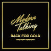 "Modern Talking "Back For Gold(New Versions)