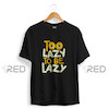 Too Lazy