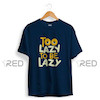 Too Lazy