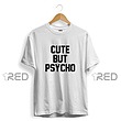 Cute But PSYCHO
