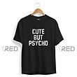 Cute But PSYCHO