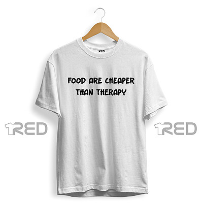 Food are Cheaper than Therapy