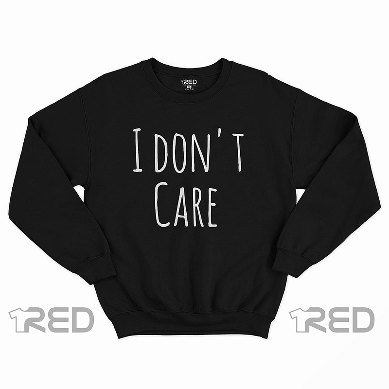 I Don't Care