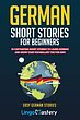 کتاب آلمانی German Short Stories For Beginners 20 Captivating Short Stories To Learn German and Grow Your Vocabulary The Fun Way