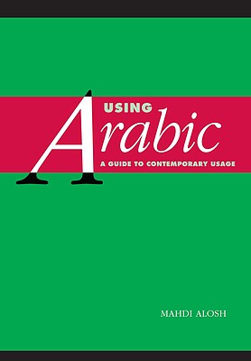 کتاب عربی Using Arabic A Guide to Contemporary Usage