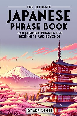 کتاب جملات ژاپنی The Ultimate Japanese Phrase Book 1001 Japanese Phrases for Beginners and Beyond