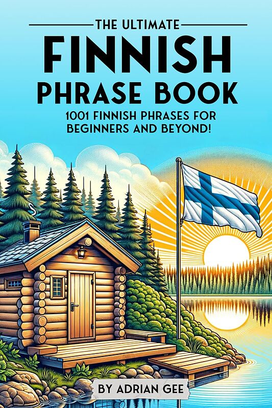 کتاب جملات فنلاندی The Ultimate Finnish Phrase Book 1001 Finnish Phrases for Beginners and Beyond