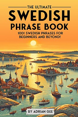 کتاب جملات سوئدی The Ultimate Swedish Phrase Book 1001 Swedish Phrases for Beginners and Beyond