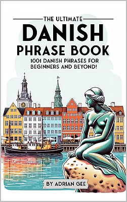 کتاب جملات دانمارکی The Ultimate Danish Phrase Book 1001 Danish Phrases for Beginners and Beyond