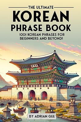 کتاب جملات کره ای The Ultimate Korean Phrase Book 1001 Korean Phrases for Beginners and Beyond