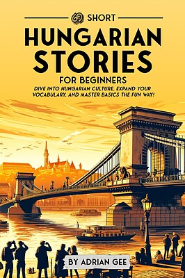 کتاب داستان مجارستانی برای مبتدیان 69 Short Hungarian Stories for Beginners