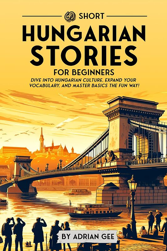 کتاب داستان مجارستانی برای مبتدیان 69 Short Hungarian Stories for Beginners