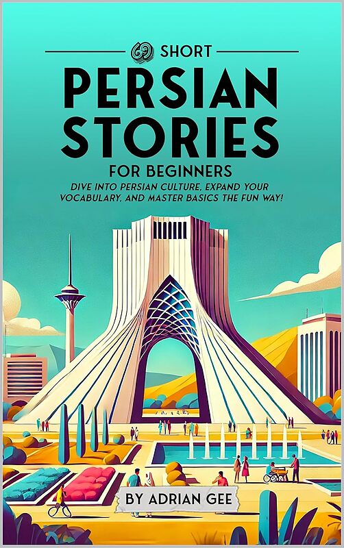 کتاب داستان فارسی برای مبتدیان 69 Short Persian Stories for Beginners