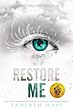 خرید کتاب Restore Me (Shatter Me Book 4) اثر Tahareh Mafi | رمان احیایم کن زبان اصلی