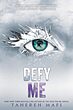 خرید کتاب Defy Me  (Shatter Me Book 5) اثر Tahareh Mafi | رمان با من مبارزه کن زبان اصلی