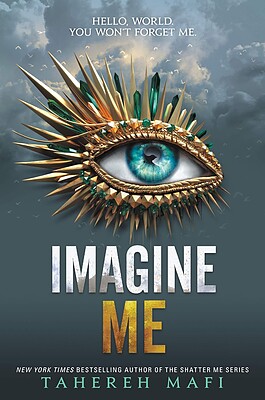 خرید کتاب Imagine Me  (Shatter Me Book 6) اثر Tahareh Mafi | رمان تصورم کن زبان اصلی