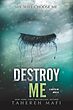 خرید کتاب Destroy Me (The Shatter Me) اثر Tahareh Mafi | رمان نابودم کن زبان اصلی