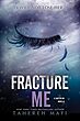 خرید کتاب Fracture Me (The Shatter Me) اثر Tahareh Mafi | رمان رهایم کن زبان اصلی