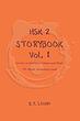 کتاب داستان سطح HSK دو HSK 2 Storybook Vol 1 Stories in Simplified Chinese and Pinyin, 300 Word Vocabulary Level