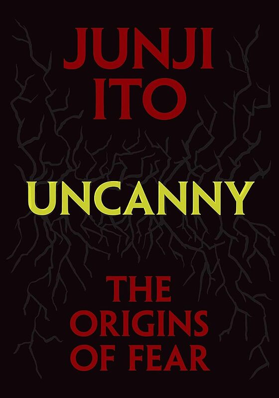 مانگا جونجی ایتو - خرید مانگا Uncanny The Origins of Fear (Junji Ito) محصول سال 2024