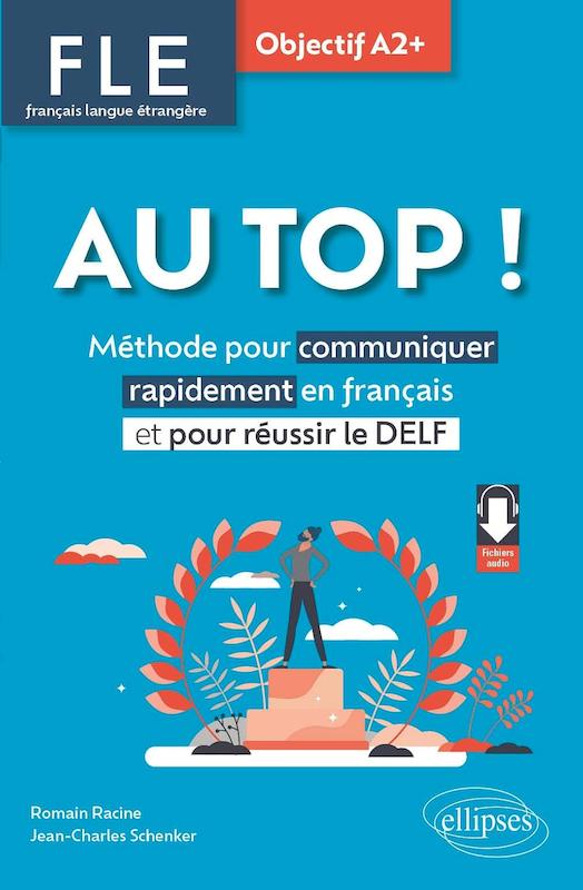 کتاب آزمون DELF فرانسه FLE. Français langue étrangère. AU TOP Objectif A2+