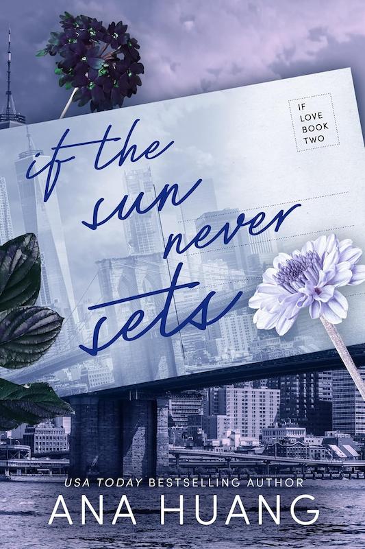 رمان انگلیسی If the Sun Never Sets کتاب اگر خورشید هرگز غروب نکند اثر آنا هوانگ ANA HUANG