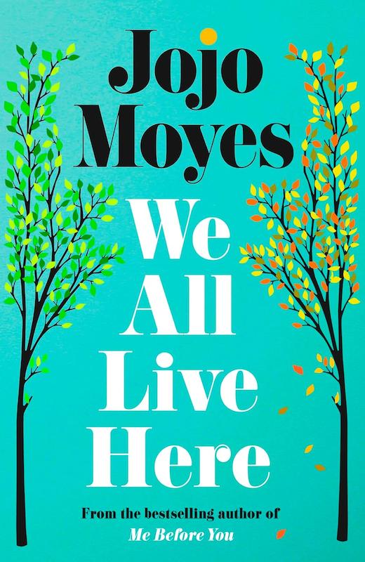 رمان انگلیسی We All Live Here کتاب ما همه اینجا زندگی می‌کنیم اثر جوجو مویز Jojo Moyes