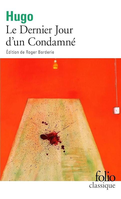 رمان Le Dernier Jour d’un Condamné کتاب آخرین روز یک محکوم به اعدام زبان اصلی فرانسه اثر ویکتور هوگو