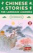 کتاب داستان های چینی متوسط دو Chinese Stories for Language Learners: Intermediate Volume 2