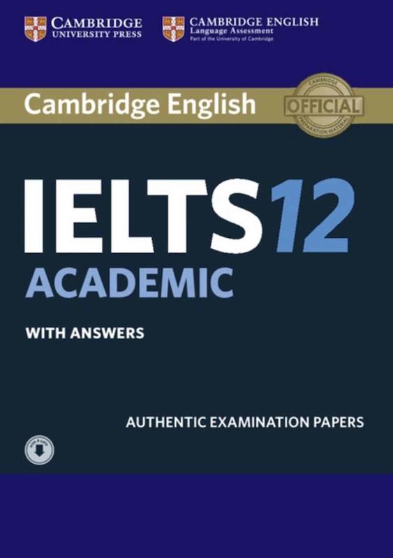 کتاب زبان کمبریج انگلیش آیلتس 12 آکادمیک ترینینگ Cambridge English IELTS 12 Academic Training 