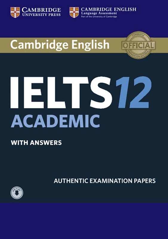 کتاب زبان کمبریج انگلیش آیلتس 12 آکادمیک ترینینگ Cambridge English IELTS 12 Academic Training 