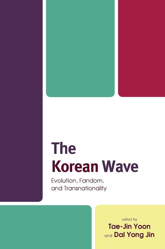 خرید کتاب موج کره جنوبی The Korean Wave Evolution, Fandom, and Transnationality از فروشگاه کتاب سارانگ