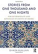 کتاب آموزش عربی با داستان هزار و یک شب Stories from One Thousand and One Nights For Intermediate and Advanced Students of Arabic از فروشگاه کتاب سارانگ