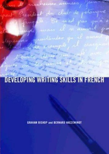  کتاب تقویت مهارت نوشتاری فرانسه Developing Writing Skills in French از فروشگاه کتاب سارانگ