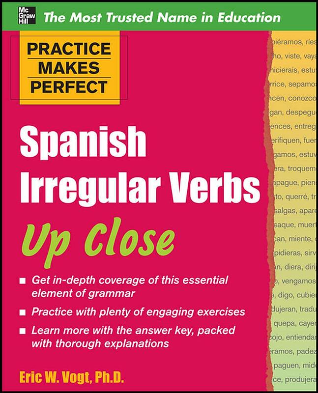 کتاب افعال بی قاعده اسپانیایی Practice Makes Perfect Spanish Irregular Verbs Up Close  از فروشگاه کتاب سارانگ