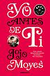(اسپانیایی) رمان من پیش از تو به اسپانیایی اثر جوجو مویز Yo antes de ti / Me Before You از فروشگاه کتاب سارانگ