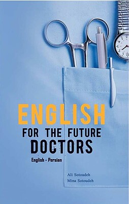 خرید کتاب انگلیسی برای پزشکان آینده English For The Future Doctors English - Persian