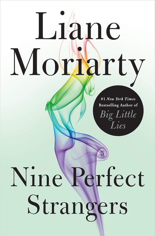 کتاب Nine Perfect Strangers رمان انگلیسی نه غریبه عالی اثر لیان موریارتی Liane Moriarty از فروشگاه کتاب سارانگ