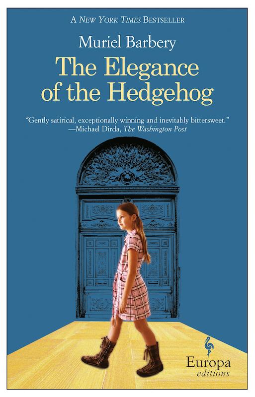 کتاب The Elegance of the Hedgehog رمان انگلیسی ظرافت جوجه‌ تیغی اثر موریل باربری Muriel Barbery از فروشگاه کتاب سارانگ