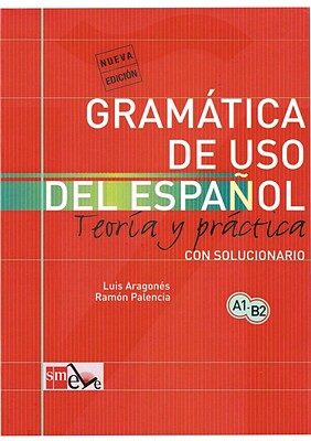 خرید کتاب اسپانیایی Gramatica del uso del espanol teoria y práctica a1 b2