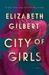 کتاب City of Girls رمان انگلیسی شهر دختران اثر ایزابت گیلبرت Elizabeth Gilbert از فروشگاه کتاب سارانگ