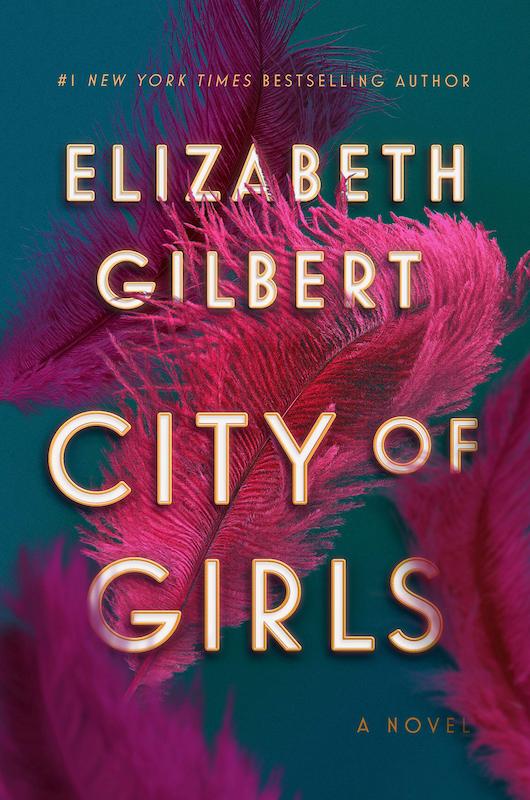 کتاب City of Girls رمان انگلیسی شهر دختران اثر ایزابت گیلبرت Elizabeth Gilbert از فروشگاه کتاب سارانگ