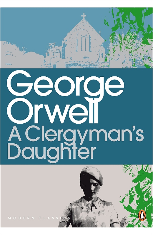 کتاب A Clergymans Daughter رمان انگلیسی دختر کشیش اثر جورج اورول George Orwell از فروشگاه کتاب سارانگ