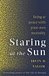  کتاب Staring At The Sun رمان انگلیسی خیره به خورشید اثر Irvin D. Yalom